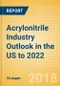 Acrylonitrile Industry Outlook in the US to 2022 - Market Size, Company Share, Price Trends, Capacity Forecasts of All Active and Planned Plants - Product Thumbnail Image