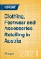 Clothing, Footwear and Accessories Retailing in Austria - Sector Overview, Market Size and Forecast to 2025 - Product Thumbnail Image