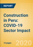 Construction in Peru: COVID-19 Sector Impact- Product Image
