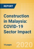 Construction in Malaysia: COVID-19 Sector Impact- Product Image