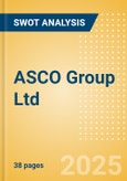 ASCO Group Ltd - Strategic SWOT Analysis Review- Product Image