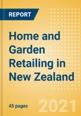Home and Garden Retailing in New Zealand - Sector Overview, Market Size and Forecast to 2025- Product Image