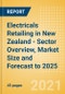 Electricals Retailing in New Zealand - Sector Overview, Market Size and Forecast to 2025 - Product Thumbnail Image