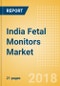India Fetal Monitors Market Outlook to 2025 - Product Thumbnail Image