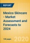 Mexico Skincare - Market Assessment and Forecasts to 2024 - Product Thumbnail Image