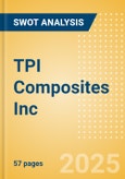 TPI Composites Inc (TPIC) - Financial and Strategic SWOT Analysis Review- Product Image