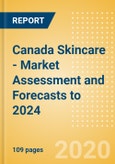 Canada Skincare - Market Assessment and Forecasts to 2024- Product Image