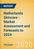 Netherlands Skincare - Market Assessment and Forecasts to 2024- Product Image