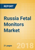 Russia Fetal Monitors Market Outlook to 2025- Product Image