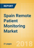 Spain Remote Patient Monitoring Market Outlook to 2025- Product Image