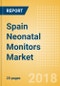 Spain Neonatal Monitors Market Outlook to 2025 - Product Thumbnail Image