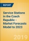 Service Stations in the Czech Republic - Market Forecasts Model to 2023 - Product Image