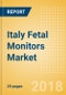 Italy Fetal Monitors Market Outlook to 2025 - Product Thumbnail Image