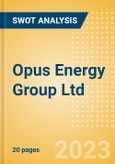 Opus Energy Group Ltd - Strategic SWOT Analysis Review- Product Image