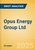 Opus Energy Group Ltd - Strategic SWOT Analysis Review- Product Image