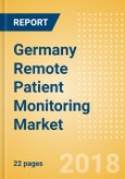 Germany Remote Patient Monitoring Market Outlook to 2025- Product Image