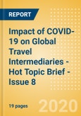 Impact of COVID-19 on Global Travel Intermediaries - Hot Topic Brief - Issue 8- Product Image