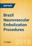 Brazil Neurovascular Embolization Procedures Outlook to 2025- Product Image