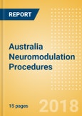 Australia Neuromodulation Procedures Outlook to 2025- Product Image