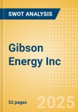 Gibson Energy Inc (GEI) - Financial and Strategic SWOT Analysis Review- Product Image