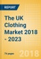 The UK Clothing Market 2018 - 2023 - Product Thumbnail Image
