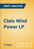 Cielo Wind Power LP - Strategic SWOT Analysis Review- Product Image