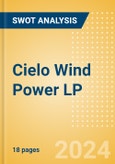 Cielo Wind Power LP - Strategic SWOT Analysis Review- Product Image