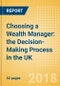 Choosing a Wealth Manager: the Decision-Making Process in the UK - Product Thumbnail Image