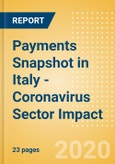 Payments Snapshot in Italy - Coronavirus (COVID-19) Sector Impact- Product Image