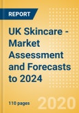 UK Skincare - Market Assessment and Forecasts to 2024- Product Image