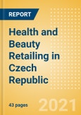 Health and Beauty Retailing in Czech Republic - Sector Overview, Market Size and Forecast to 2025- Product Image
