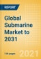 Global Submarine Market to 2031 - Product Thumbnail Image