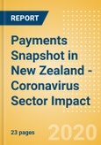 Payments Snapshot in New Zealand - Coronavirus (COVID-19) Sector Impact- Product Image