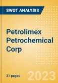 Petrolimex Petrochemical Corp (PLC) - Financial and Strategic SWOT Analysis Review- Product Image