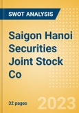Saigon Hanoi Securities Joint Stock Co (SHS) - Financial and Strategic SWOT Analysis Review- Product Image