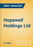 Hopewell Holdings Ltd - Strategic SWOT Analysis Review- Product Image