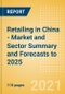 Retailing in China - Market and Sector Summary and Forecasts to 2025 - Product Thumbnail Image