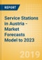 Service Stations in Austria - Market Forecasts Model to 2023 - Product Thumbnail Image