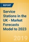 Service Stations in the UK - Market Forecasts Model to 2023 - Product Thumbnail Image