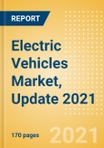 Electric Vehicles Market, Update 2021 - Market Size, Annual Sales, Market Share, Charging Infrastructure, and Key Country Analysis to 2030- Product Image
