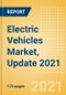 Electric Vehicles Market, Update 2021 - Market Size, Annual Sales, Market Share, Charging Infrastructure, and Key Country Analysis to 2030 - Product Image