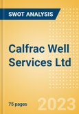 Calfrac Well Services Ltd (CFW) - Financial and Strategic SWOT Analysis Review- Product Image