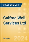 Calfrac Well Services Ltd (CFW) - Financial and Strategic SWOT Analysis Review- Product Image