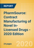 PharmSource: Contract Manufacturing of Novel In-Licensed Drugs - 2020 Edition- Product Image