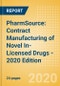 PharmSource: Contract Manufacturing of Novel In-Licensed Drugs - 2020 Edition - Product Thumbnail Image