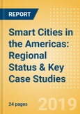 Smart Cities in the Americas: Regional Status & Key Case Studies- Product Image