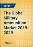 The Global Military Ammunition Market 2019-2029- Product Image