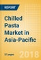 Chilled Pasta (Pasta & Noodles) Market in Asia-Pacific - Outlook to 2022: Market Size, Growth and Forecast Analytics - Product Thumbnail Image