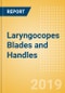 Laryngocopes Blades and Handles (General Surgery) - Global Market Analysis and Forecast Model - Product Thumbnail Image