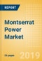 Montserrat Power Market Outlook to 2030, Update 2019-Market Trends, Regulations, Electricity Tariff and Key Company Profiles - Product Thumbnail Image